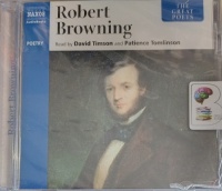 The Great Poet - Robert Browning written by Robert Browning performed by David Timson and Patience Tomlinson on Audio CD (Unabridged)